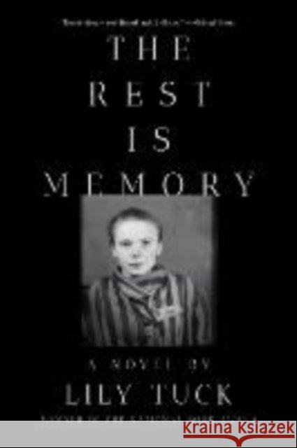 Rest Is Memory: A Novel Lily Tuck 9781324097099 Liveright Publishing Corporation - książka