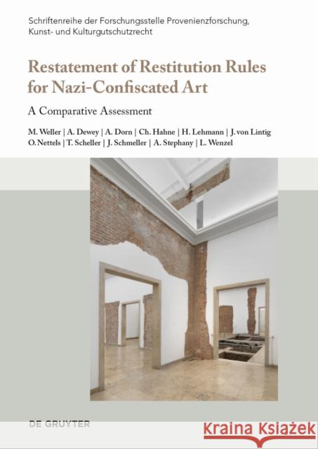 Restatement of Restitution Rules for Nazi-Confiscated Art: A Comparative Assessment Antonetta Stephany 9783689241476 Dg Arts - książka