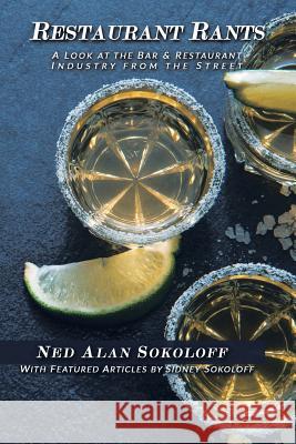 Restaurant Rants Ned Sokoloff 9781483673677 Xlibris Corporation - książka