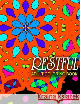 RESTFUL ADULT COLORING BOOKS - Vol.10: adult coloring books best sellers stress relief Charm, Jangle 9781517767488 Createspace - książka