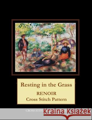 Resting in the Grass: Renoir Cross Stitch Pattern Kathleen George Cross Stitch Collectibles  9798651234561 Independently Published - książka