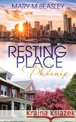 Resting Place Phoenix Mary Beasley 9781945456251 Get Write Publishing - książka