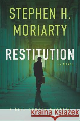 Restitution Stephen H Moriarty   9781645406976 Speaking Volumes LLC - książka