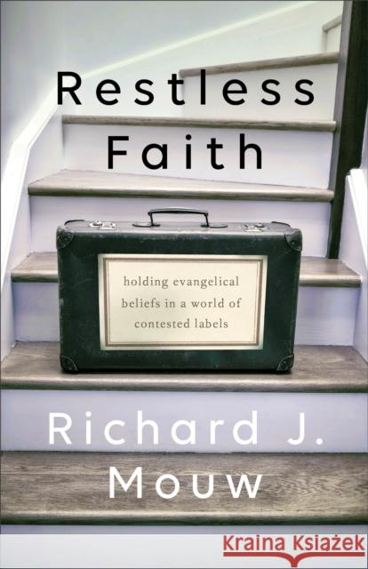 Restless Faith Richard J. Mouw 9781587433924 Baker Publishing Group - książka