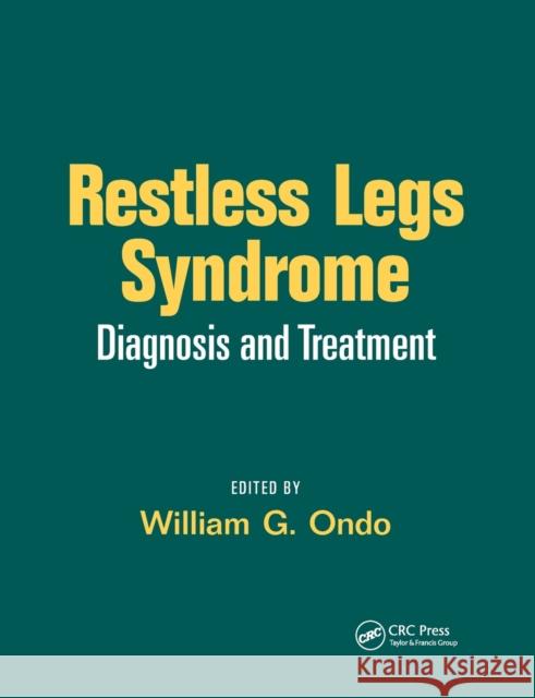 Restless Legs Syndrome: Diagnosis and Treatment William G. Ondo 9780367390211 CRC Press - książka