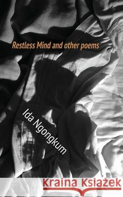 Restless Mind and other poems Ida Ngongkum 9789956552979 Langaa RPCID - książka