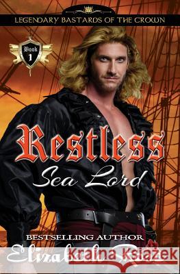 Restless Sea Lord Elizabeth Rose 9781537700670 Createspace Independent Publishing Platform - książka