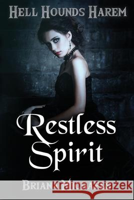 Restless Spirit Briana Michaels 9781724840141 Createspace Independent Publishing Platform - książka