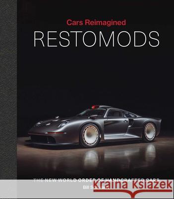 Restomods: The New World Order of Handcrafted Cars Bill Schwarz 9781788843461 Acc Art Books - książka