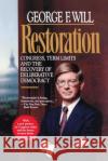 Restoration George F. Will 9780029347133 Free Press