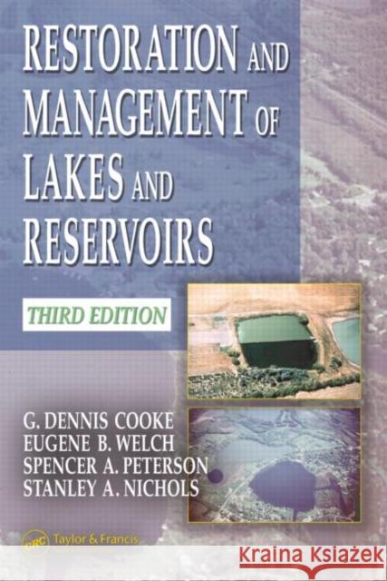 Restoration and Management of Lakes and Reservoirs G. Dennis Cooke Eugene B. Welch Spencer Peterson 9781566706254 CRC - książka