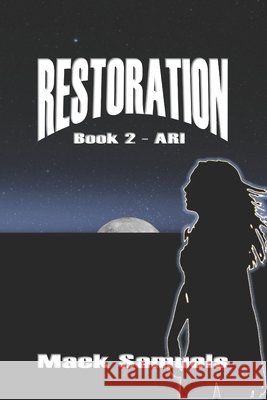 Restoration: Ari Mack Samuels 9798387996054 Independently Published - książka