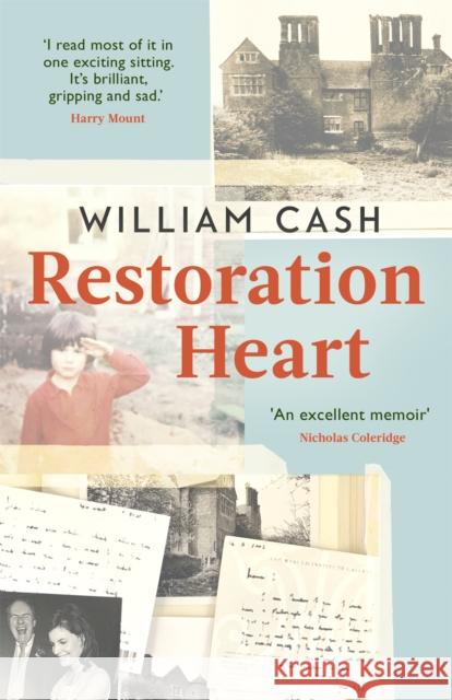Restoration Heart: A Memoir William Cash 9781472132178 Little, Brown Book Group - książka