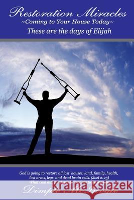 Restoration Miracles Coming to Your House Today Dimple McInvale 9781481227162 Createspace Independent Publishing Platform - książka