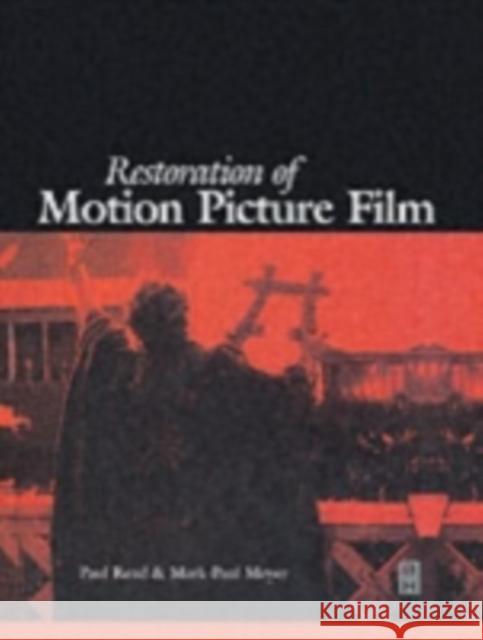 Restoration of Motion Picture Film Paul Read Mark-Paul Meyer 9780750627931 Butterworth-Heinemann - książka