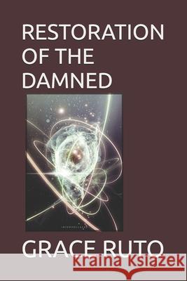 Restoration of the Damned Grace Ruto 9781718115736 Independently Published - książka