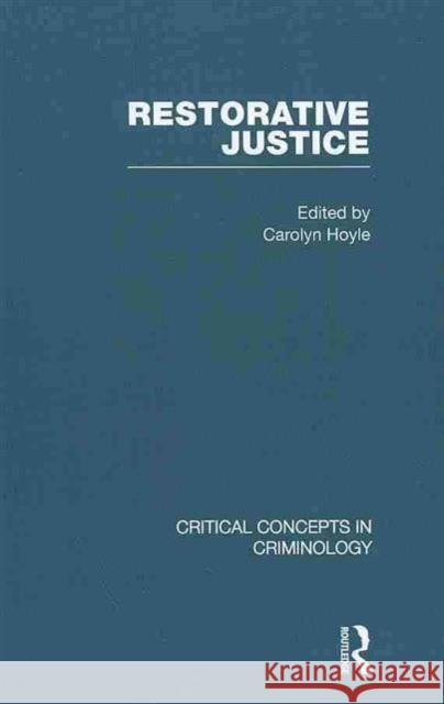 Restorative Justice Carolyn Hoyle   9780415450010 Taylor & Francis - książka