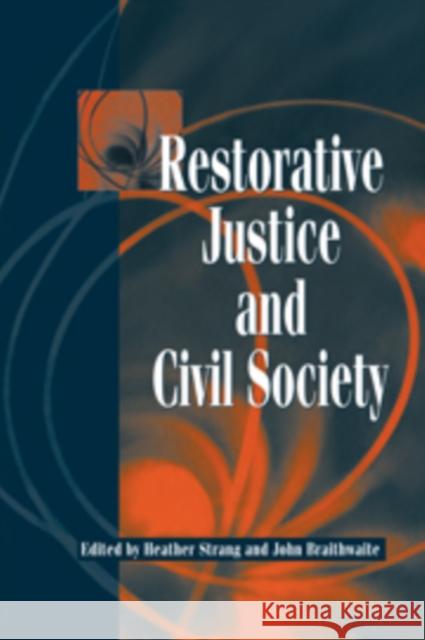 Restorative Justice and Civil Society  9780521805995 CAMBRIDGE UNIVERSITY PRESS - książka