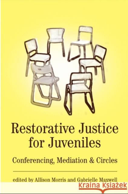 Restorative Justice for Juveniles: Conferencing, Mediation and Circles Morris, Allison 9781841134024 Hart Publishing - książka