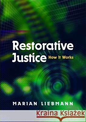 Restorative Justice: How It Works Liebmann, Marian 9781843100744  - książka