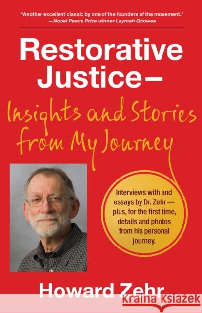 Restorative Justice: Insights and Stories from My Journey Howard Zehr 9781947597525 Walnut Street Books - książka