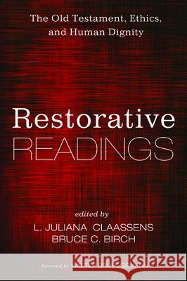 Restorative Readings L. Juliana Claassens Bruce C. Birch 9781625647214 Pickwick Publications - książka