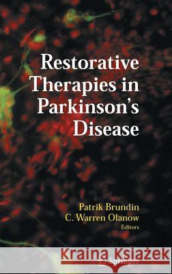 Restorative Therapies in Parkinson's Disease Patrik Brundin C. Warren Olanow 9780387299846 Springer - książka