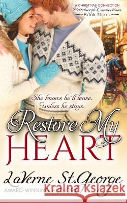 Restore My Heart: A Christmas Connection Laverne S The Killion Group 9780996977807 Open Book Romances - książka