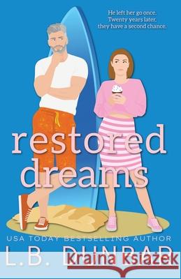 Restored Dreams L. B. Dunbar 9781956337075 L.B. Dunbar Writes, Ltd. - książka