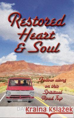 Restored Heart & Soul Dave Bielecki 9780997772708 TLC Services, Inc. - książka