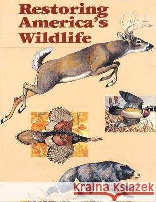 Restoring America's Wildlife 1937-1987 U S Fish & Wildlife Service 9781507654491 Createspace - książka