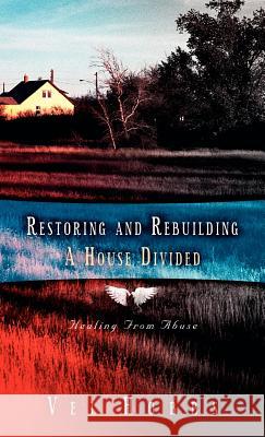 Restoring and Rebuilding A House Divided Vel Hobbs 9781594672088 Xulon Press - książka