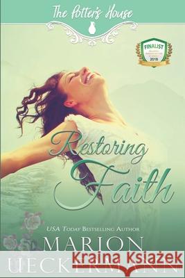 Restoring Faith Marion Ueckermann 9781721965953 Createspace Independent Publishing Platform - książka