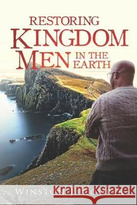 Restoring Kingdom Men In The Earth Winston J. Cooper 9781088684160 Independently Published - książka