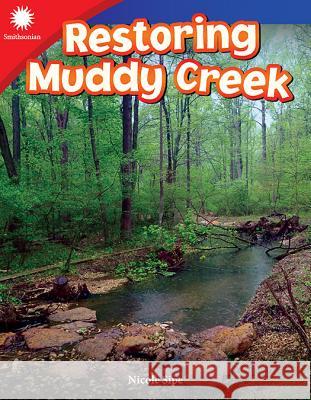 Restoring Muddy Creek Sipe, Nicole 9781493866786 Teacher Created Materials - książka