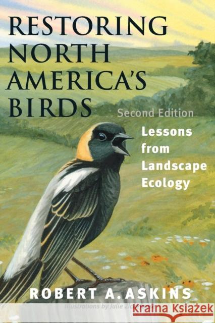 Restoring North America's Birds: What Happens When Courts Run Government Robert A. Askins Julie Zickefoose 9780300093162 Yale University Press - książka