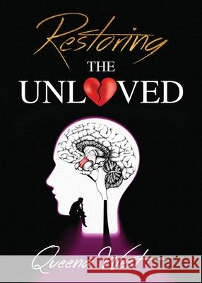 Restoring the UNLOVED Queena West 9781632218063 Xulon Press - książka