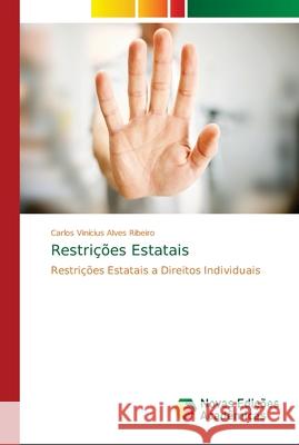 Restrições Estatais Alves Ribeiro, Carlos Vinícius 9783330774476 Novas Edicioes Academicas - książka