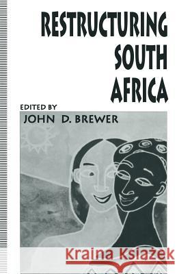 Restructuring South Africa John D. Brewer 9781349232949 Palgrave MacMillan - książka
