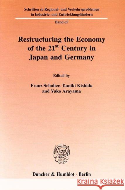 Restructuring the Economy of the 21st Century in Japan and Germany.  9783428099351 Duncker & Humblot - książka