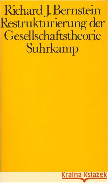 Restrukturierung der Gesellschaftstheorie Bernstein, Richard J.   9783518571187 Suhrkamp - książka