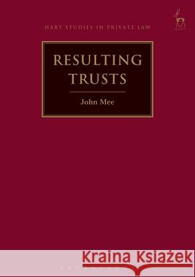 Resulting Trusts John Mee 9781849465489 Hart Publishing (UK) - książka