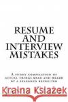 Resume and Interview Mistakes Janis Cline 9781506026305 Createspace Independent Publishing Platform