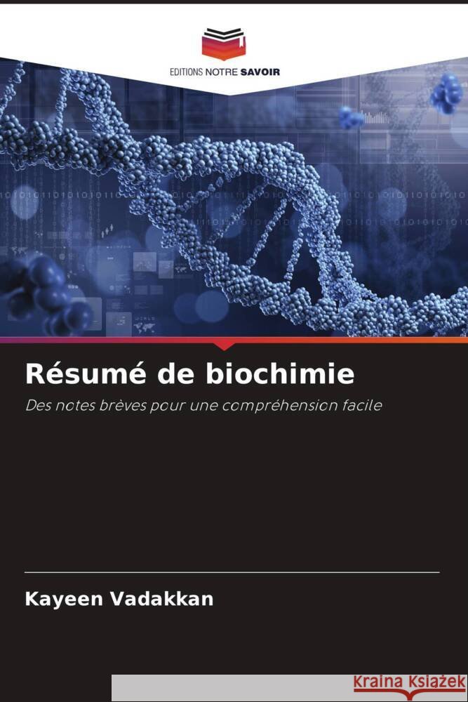 Résumé de biochimie Vadakkan, Kayeen 9786206370352 Editions Notre Savoir - książka