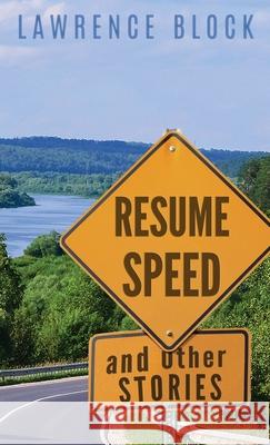 Resume Speed and Other Stories Lawrence Block 9781951939991 LB Productions - książka