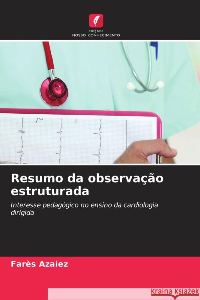 Resumo da observação estruturada Azaiez, Farès 9786208189334 Edições Nosso Conhecimento - książka