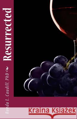Resurrected Ronda L. Caudil 9780692203507 Full Moon Publishing, LLC - książka