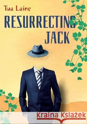 Resurrecting Jack Tua Laine 9789528068013 Books on Demand - książka