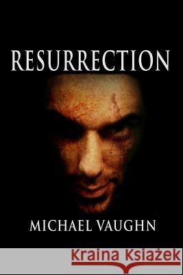 Resurrection Michael Vaughn 9780615914619 Powerhouse Press - książka