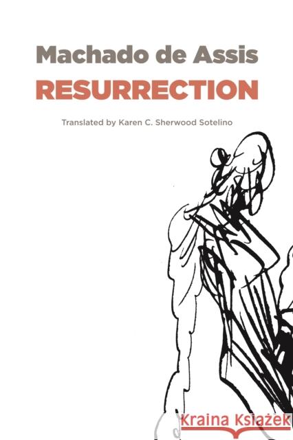 Resurrection Joaquim Maria Machad Karen C. Sherwood Sotelino 9781628973846 Dalkey Archive Press - książka